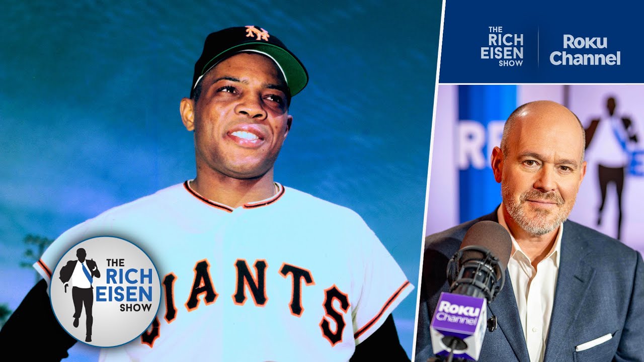 Rich Eisen Reflects on Willie Mays’ Historic Impact on Major League Baseball | The Rich Eisen Show