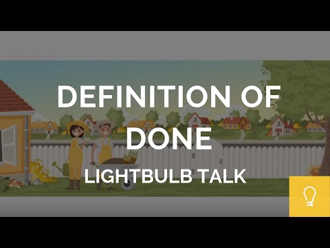 Definition of Done // Lightbulb Talk