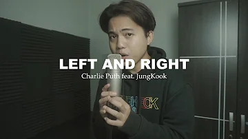 Charlie Puth - Left And Right (feat. Jung Kook of BTS) | Cover