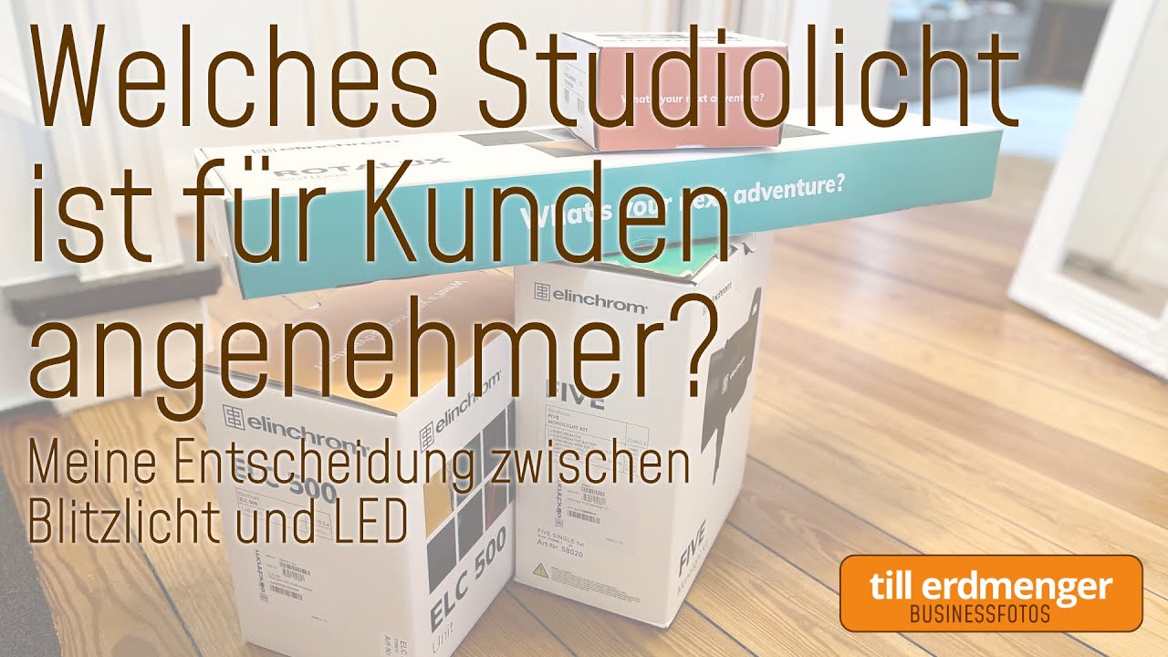 Welches Studiolicht ist aus Sicht meiner Kunden am besten? LED oder Blitz, ich habe mich entschieden