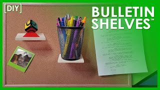 Bulletin Shelves™ | Take Your Bulletin Board Into the 3rd Dimension!