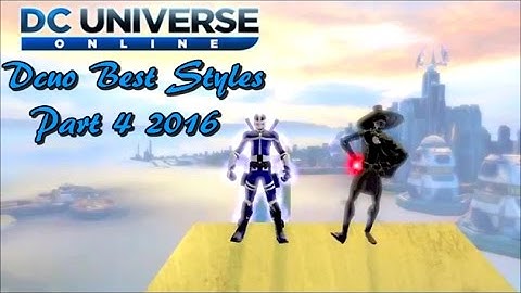 Dcuo Best Styles Part 4