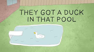 They Got A Duck in That Pool