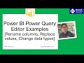 Power BI Power Query Editor Examples [Rename columns, Replace values, Change data types]
