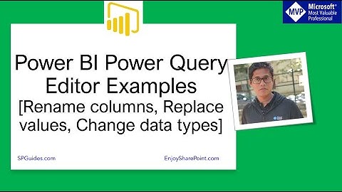 Power BI Power Query Editor Examples [Rename columns, Replace values, Change data types]