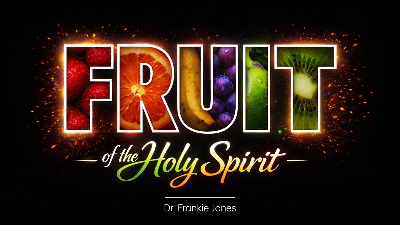 Fruit of the Spirit Explained