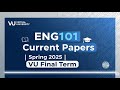ENG101 Current Papers | Spring 2025 | VU Final Term