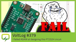 I failed AGAIN at designing this FT232H circuit | Voltlog 379