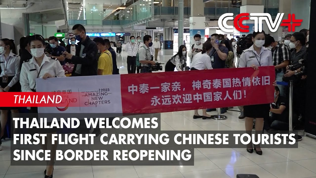 Thailand Welcomes First Flight Carrying Chinese Tourists Since Border Reopening