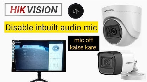 Hikvision disable audio| Hikvision DVR audio disable | @krivitech