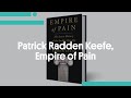 Patrick Radden Keefe, Empire of Pain: The Secret History of the Sackler Dynasty