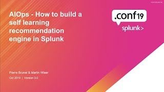 Splunk and AIOps - How to build a Self Learning Event Analytics Platform screenshot 5