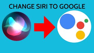 Switch Siri To Google Assistant On iOS 2023!