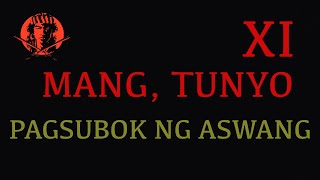 MANG, TUNYO XI (PAGSUBOK NG ASWANG) #angninuno #mangtunyo MANG, TUNYO XI (PAGSUBOK NG ASWANG) #angninuno #mangtunyo