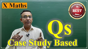 Class 10 Maths Case Study Based Questions R B Classes