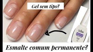 GEL nas unhas NATURAIS + esmalte COMUM PERMANENTE?! Por Danielle Silva