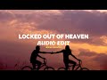 locked out of heaven (can i just stay here) - bruno mars [edit audio]