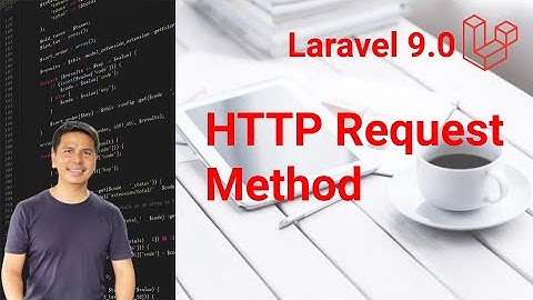 Laravel 9 HTTP Request Method [PLAB]