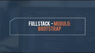 Fullstack: Bootstrap
