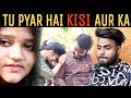 Tu Pyar Hai Kisi Aur Ka || एक सच्ची कहानी || Roshan Tripathi