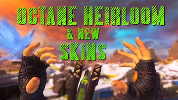 Octane Heirloom & New Skins