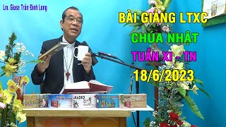 Bài Giảng LTXC Chúa Nhật Tuần XI - TN | Ngày 18/6/2023 | Ngày Của Cha | | FATHER'S DAY