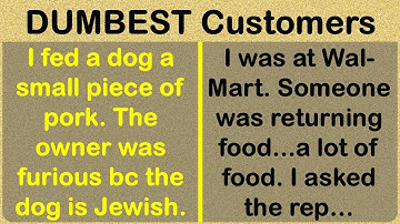 Some of the DUMBEST, Craziest, Most Clueless Customer Stories!😶😶😶
