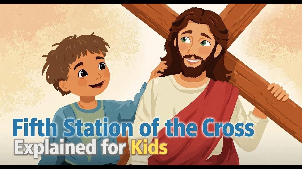 Fifth Station of the Cross Explained for Kids | Simon Helps Jesus Carry the Cross | Lent Reflection