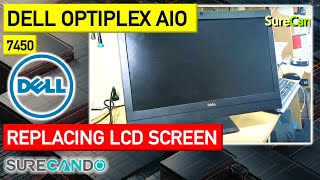 Dell OptiPlex 7450 AIO All In One Series Complete Disassembly Replacing LED LCD Screen