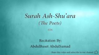 Surah Ash Shu'ara The Poets   026   AbdulBaset AbdulSamad   Quran Audio