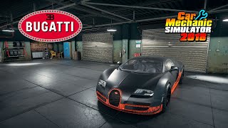 Restoration Bugatti Veyron - Car Mechanic Simulator 2018