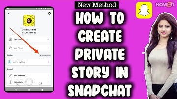 How To Create Private Story In Snapchat 2024 | Skill Wave