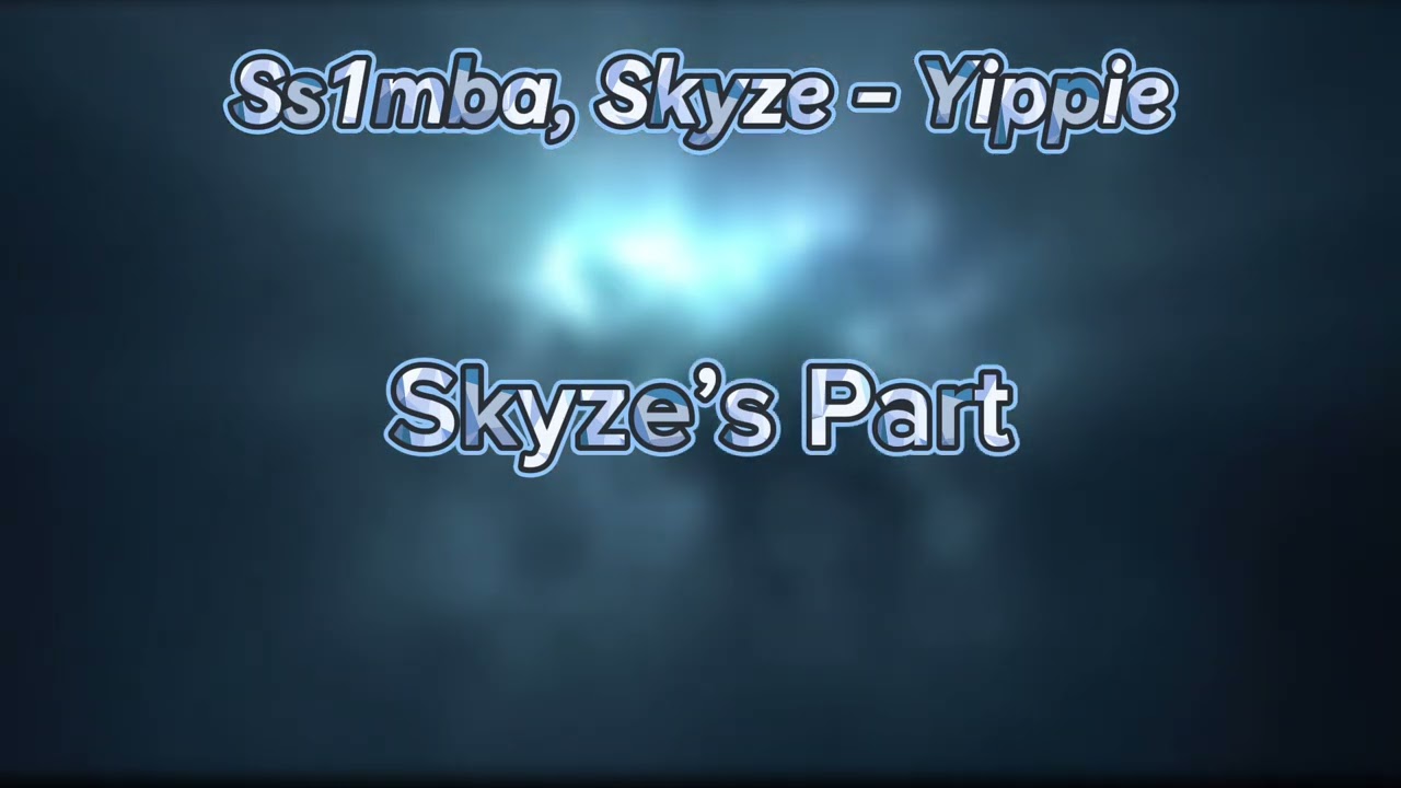 Ss1mba, Skyze - Yippie