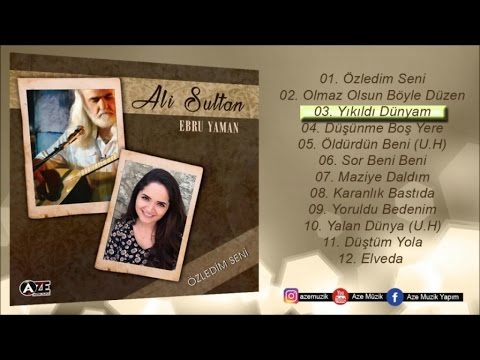 Ali Sultan Ft. Ebru Yaman - Yıkıldı Dünyam