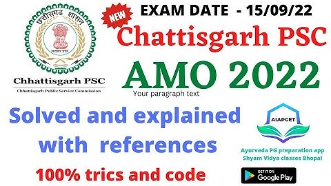 CGPSC AMO 2022 Exam Question paper solved with tricks and reference | cgpsc ayurveda medical officer