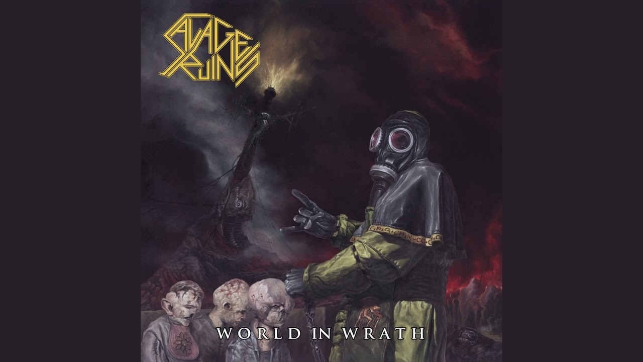 Savage Ruins - World in Wrath (Full Album)