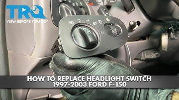How to Replace Headlight Switch 1997-2003 Ford F-150