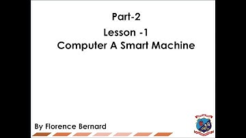 Class-2 Computer a smart machine part-2