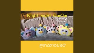 Video thumbnail of "emamouse - Night Night OuiOui"