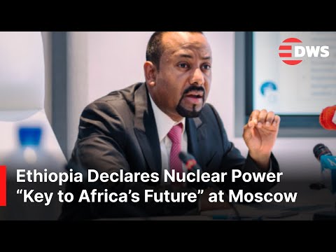Ethiopian PM Abiy Ahmed Ali Pushes Nuclear Energy As Africa S Game Changer At Moscow Forum AQ1E