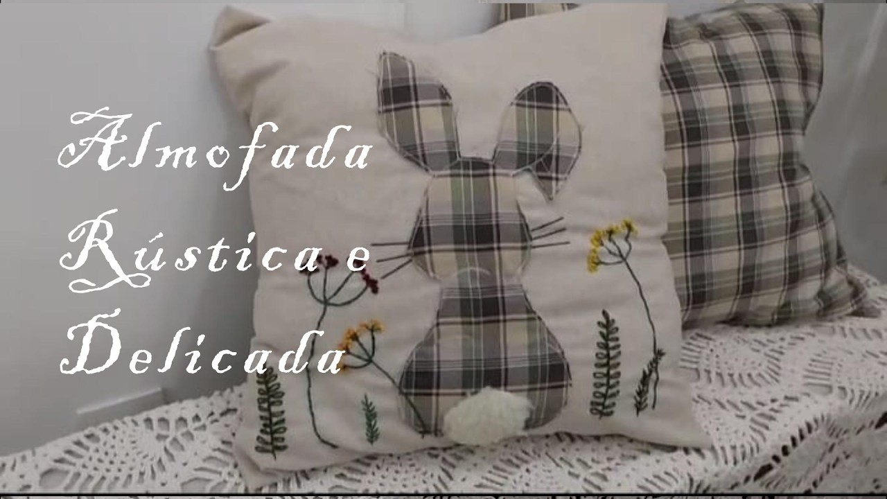 Almofadas Decorativas de Coelho, Inspire-se e Faça a Sua! | PASSO A PASSO - Parte 1
