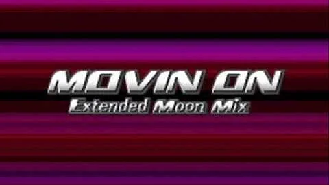 Movin On (Extended Moon Mix) - Ellen Gee