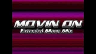 Movin On (Extended Moon Mix) - Ellen Gee