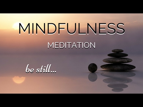 mindfulness-meditation-|-guided-meditation-for-anxiety-&-sleep-|-be-still...