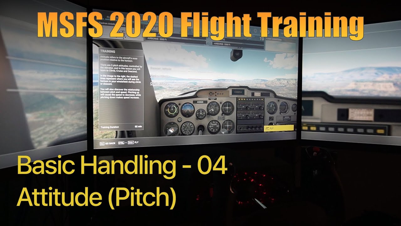 MSFS 2020 Flight Training - Basic Handling 04 - Attitude (Pitch) - A ...