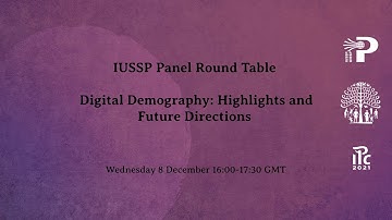 Digital Demography - Highlights and Future Directions (IPC2021)