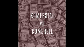 Komersial vs Komersil