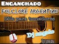 ENGANCHADO FOLKLORE CLASICO ARGENTINO 2020 (SOLO PARA TOMADORES) DJ ANGELO TUCUMAN