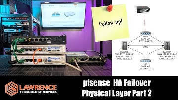 Part2 Lab VS Deployment "Testing pfsense SG 3100 HA Firewall Fail Over & The Physical Layer"