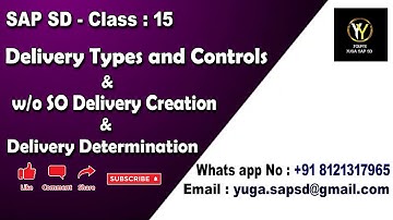 SAP SD-Class 15: Delivery types & w/o order delivery creation & determination || Your